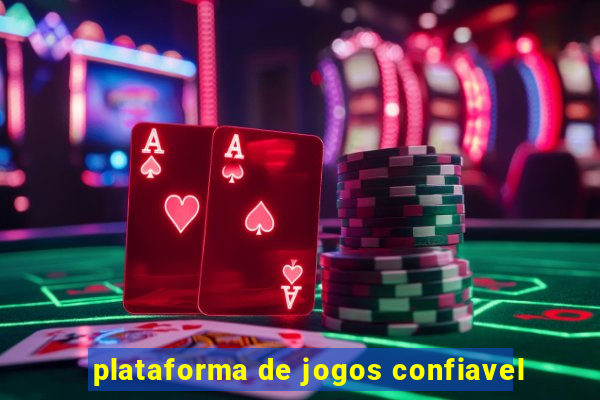 plataforma de jogos confiavel